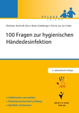 100 Fragen zur hygienischen Händedesinfektion - Bunte-Schönberger, Karin; van der Linden, Patricia; Reichardt, Christiane