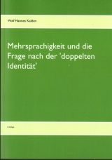 Mehrsprachigkeit und die Frage nach der 'doppelten Identität' - Wolf Hannes Kalden