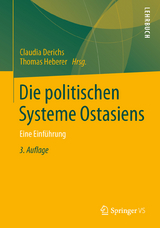 Die politischen Systeme Ostasiens - Derichs, Claudia; Heberer, Thomas