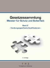 Gesetzessammlung Meister für Schutz und Sicherheit  Band 2 – Handlungsspezifische Qualifikationen – 2. Auflage - 