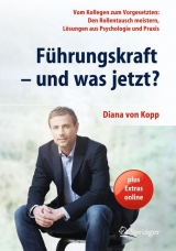 Führungskraft - und was jetzt? - Diana Von Kopp