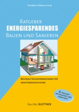 Ratgeber energiesparendes Bauen und Sanieren - Königstein, Thomas