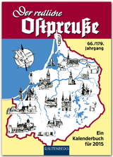 Der redliche Ostpreuße - Ein Kalenderbuch für 2015 - Osman, Silke