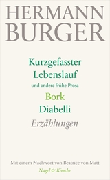 Kurzgefasster Lebenslauf und andere frühe Prosa. Bork. Diabelli - Hermann Burger