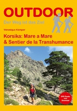 Korsika: Mare a Mare & Sentier de la Transhumance - Véronique Kämper