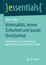 Kriminalität, innere Sicherheit und soziale Unsicherheit - Albert Scherr