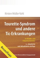 Tourette-Syndrom und andere Tic-Erkrankungen - Müller-Vahl, Kirsten R.