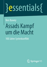 Assads Kampf um die Macht - Ben Bawey