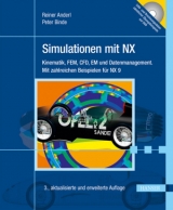 Simulationen mit NX - Anderl, Reiner; Binde, Peter