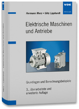 Elektrische Maschinen und Antriebe - Merz, Hermann; Lipphardt, Götz