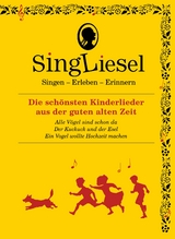 Die schönsten Kinderlieder aus der guten alten Zeit. Das Soundbuch mit Musik zum Anhören und Mitsingen für Senioren mit Demenz. - 