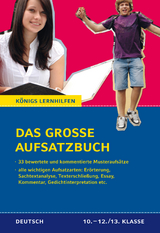 Das große Aufsatzbuch - von der 10. Klasse bis zum Abitur. - Friepes, Christine; Richter, Annett