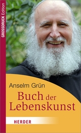 Das Buch der Lebenskunst - Lichtenauer, Anton; Grün, Anselm