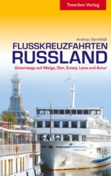 Flusskreuzfahrten Russland - Sternfeldt, Andreas