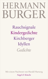 Rauchsignale. Kindergedichte. Kirchberger Idyllen - Hermann Burger