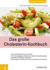 Das große Cholesterin-Kochbuch - Sven-David Müller, Christiane Weißenberger