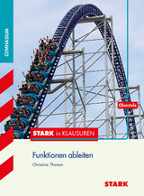 STARK Stark in Mathematik - Funktionen ableiten Oberstufe - Christine Thamm