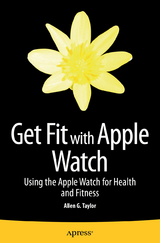 Get Fit with Apple Watch -  Allen Taylor