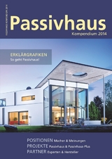 Passivhaus Kompendium 2014 - Laible, Johannes