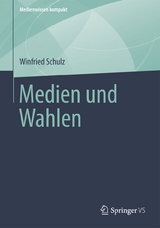 Medien und Wahlen - Winfried Schulz