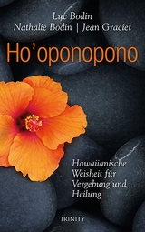 Ho'oponopono - Luc Bodin, Nathalie Bodin, Jean Graciet