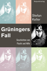 Grüningers Fall - Stefan Keller