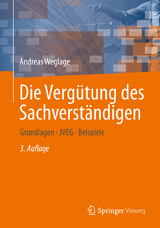 Die Vergütung des Sachverständigen - Weglage, Andreas