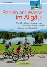 Radeln am Wasser im Allgäu - Wilfried und Lisa Bahnmüller