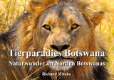 Tierparadies Botswana - Richard Witzko