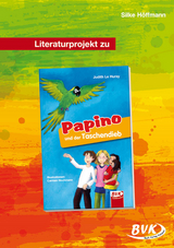 Literaturprojekt zu Papino und der Taschendieb - Silke Höffmann