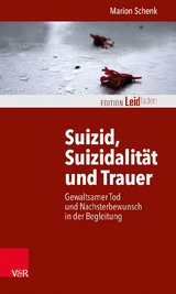 Suizid, Suizidalität und Trauer - Marion Schenk