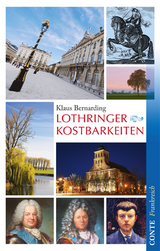 Lothringer Kostbarkeiten - Klaus Bernarding