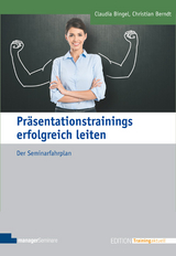 Präsentationstrainings erfolgreich leiten - Christian Berndt, Claudia Bingel