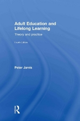 Adult Education and Lifelong Learning - Jarvis, Peter