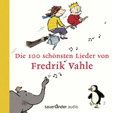 Die 100 schönsten Lieder von Fredrik Vahle - 