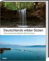 Deutschlands wilder Süden - Andreas Braun, Claus-Peter Hutter