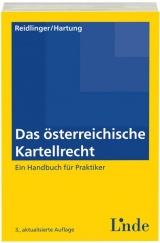 Das österreichische Kartellrecht - Reidlinger, Axel; Hartung, Isabella