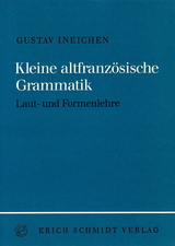 Kleine altfranzösische Grammatik - Gustav Ineichen