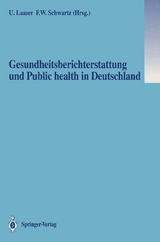 Gesundheitsberichterstattung und Public health in Deutschland - 