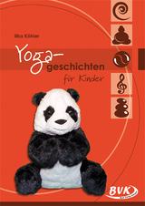 Yogageschichten für Kinder - Ilka Köhler