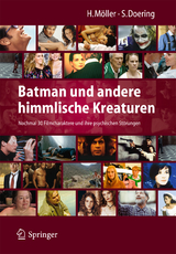 Batman und andere himmlische Kreaturen - Nochmal 30 Filmcharaktere und ihre psychischen Störungen - 