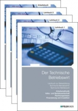 Der Technische Betriebswirt - Gesamtausgabe - Schmidt, Elke H; Glockauer, Jan; Kampe, Jens K; Osenger, Henry Ch; Beltz, Harald; Tolkmit, Gerhard; Wessel, Frank