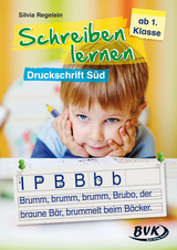 Schreiben lernen – Druckschrift Süd - Silvia Regelein