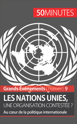 Les Nations unies, une organisation contestée ? -  50Minutes,  Camille David