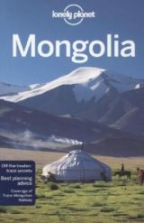 Lonely Planet Mongolia - Lonely Planet; Kohn, Michael; Kaminski, Anna; McCrohan, Daniel