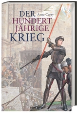 Der Hundertjährige Krieg - Curry, Anne