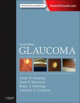 Glaucoma - Shaarawy, Tarek M.; Sherwood, Mark B.; Hitchings, Roger A.; Crowston, Jonathan G.