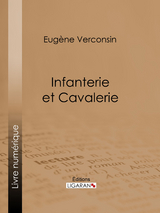 Infanterie et cavalerie - Eugène Verconsin,  Ligaran