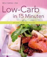 Low-Carb in 15 Minuten - Wolfgang Link