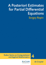 A Posteriori Estimates for Partial Differential Equations -  Sergey I. Repin